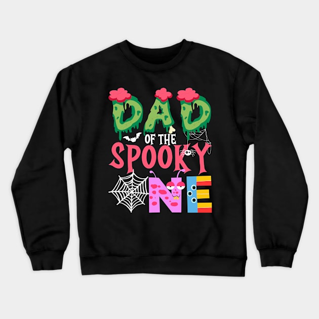 Dad Of The Spooky One Halloween First 1st Birthday Party Crewneck Sweatshirt by HollyDuck